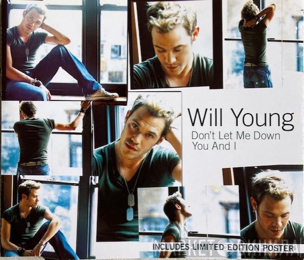  Will Young  - Don't Let Me Down / You And I