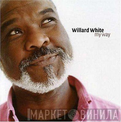 Willard White - My Way