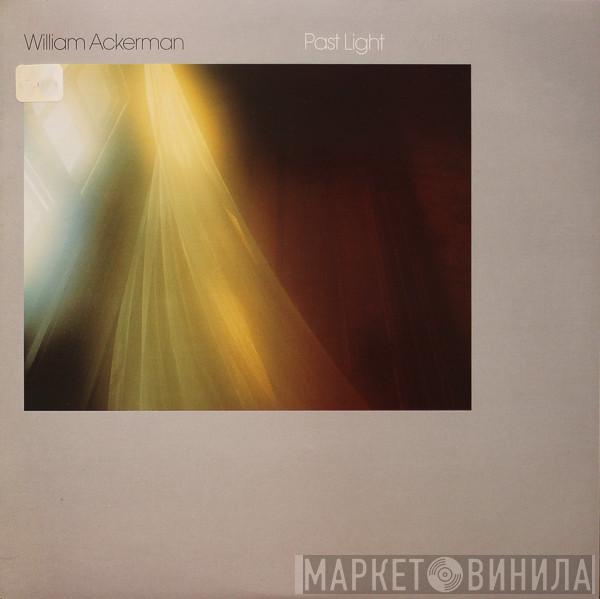  William Ackerman  - Past Light
