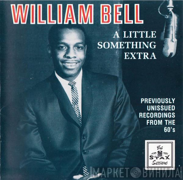 William Bell - A Little Something Extra
