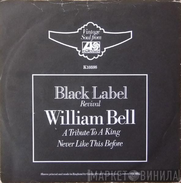 William Bell - A Tribute To A King