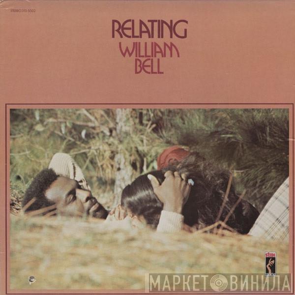 William Bell - Relating