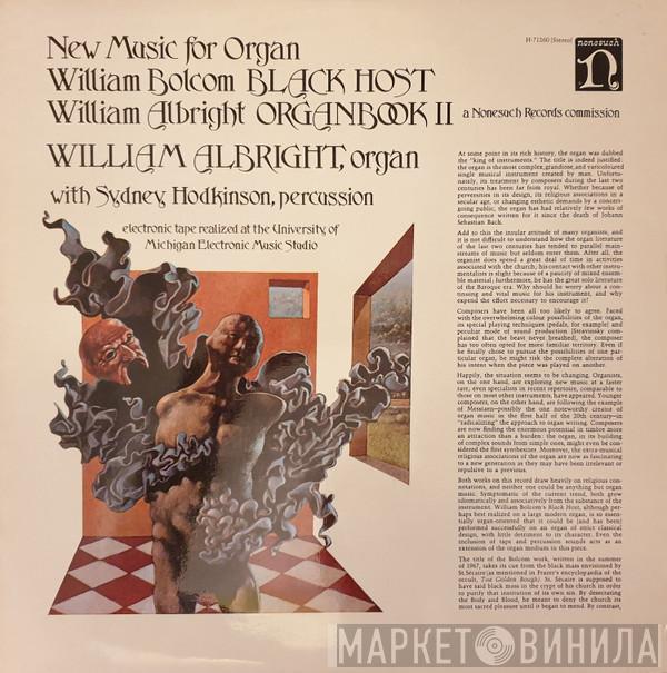 William Bolcom, William Albright, Sydney Hodkinson - New Music For Organ