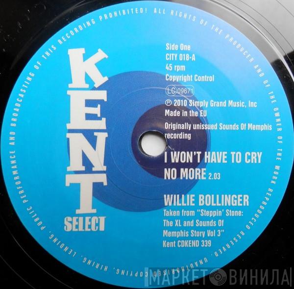 William Bollinger, Willie Walker - I Won't Have To Cry No More / Run Around