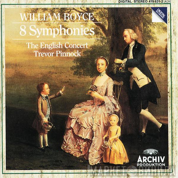 – William Boyce , The English Concert  Trevor Pinnock  - 8 Symphonies