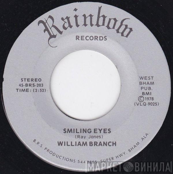 William Branch - Smiling Eyes / I Love You