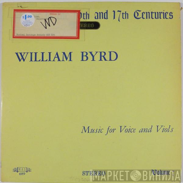  William Byrd  - Music Of The 16th And 17th Centuries Volume 7: Music For Voice And Viols