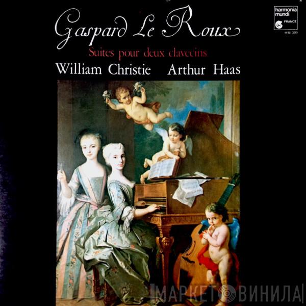 William Christie, Arthur Haas, Gaspard Le Roux - Suites Pour Deux Clavecins
