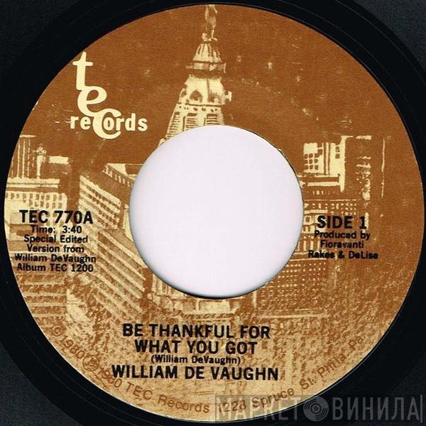 William DeVaughn - Be Thankful For What You Got / You Send Me