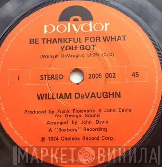  William DeVaughn  - Be Thankful For What You Got, Part 1