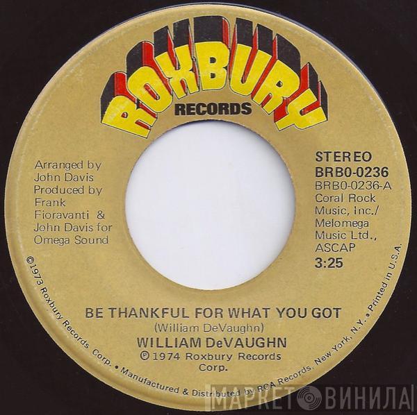 William DeVaughn - Be Thankful For What You Got