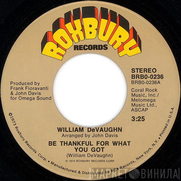 William DeVaughn - Be Thankful For What You Got