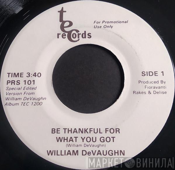  William DeVaughn  - Be Thankful For What You've Got