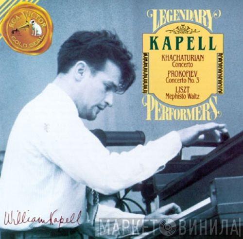 , William Kapell , Aram Khatchaturian , Sergei Prokofiev  Franz Liszt  - Khachaturian, Concerto; Prokofiev, Concerto No, 3; Liszt, Mephisto Waltz