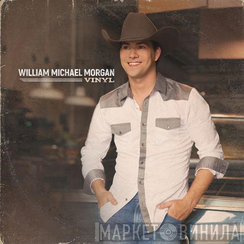 William Michael Morgan - Vinyl