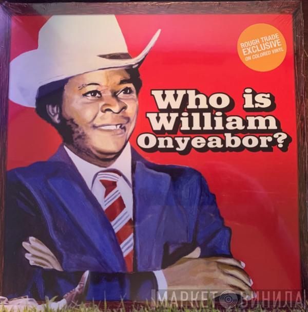  William Onyeabor  - Who Is William Onyeabor?