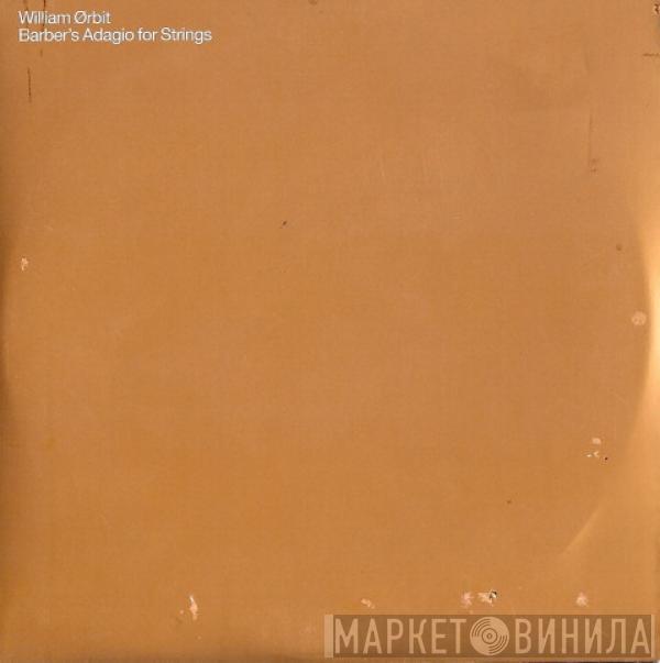  William Orbit  - Barber's Adagio For Strings