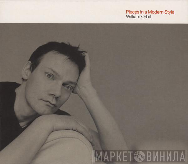 William Orbit - Pieces In A Modern Style