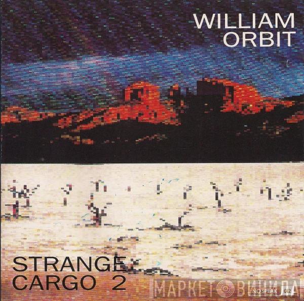 William Orbit - Strange Cargo 2