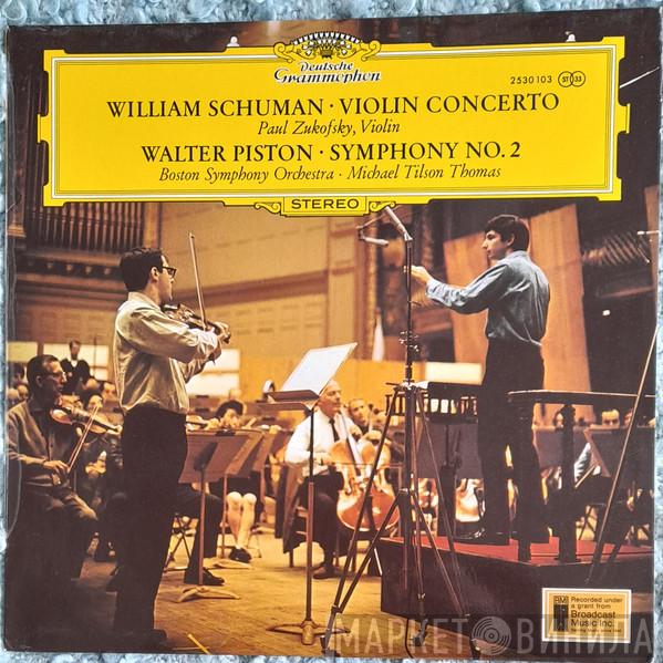 William Schuman, Walter Piston, Paul Zukofsky, Boston Symphony Orchestra, Michael Tilson Thomas - Violin Concerto / Symphony No. 2