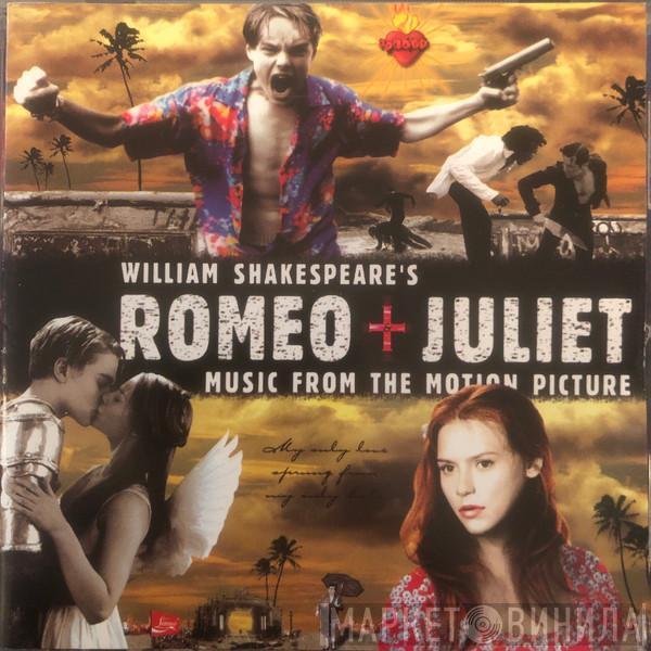  - William Shakespeare's Romeo + Juliet (Music From The Motion Picture)