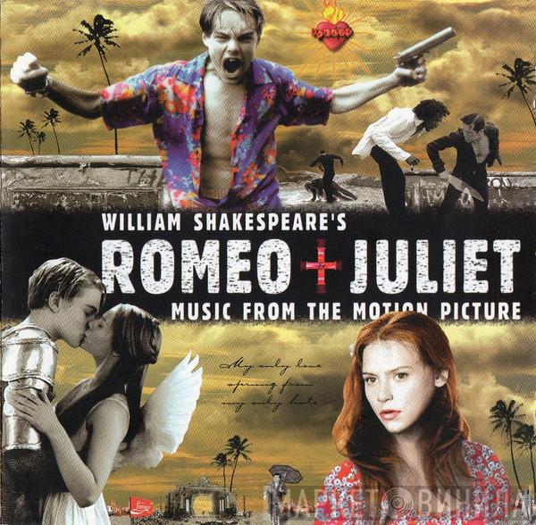 - William Shakespeare's Romeo + Juliet (Music From The Motion Picture)