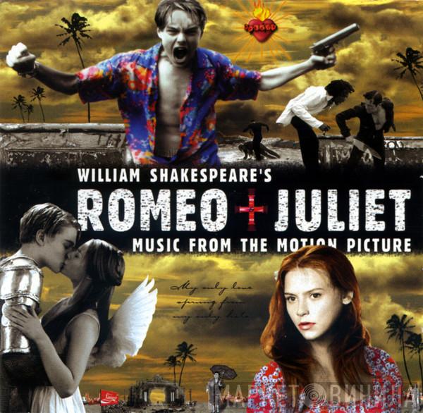  - William Shakespeare's Romeo + Juliet (Music From The Motion Picture)