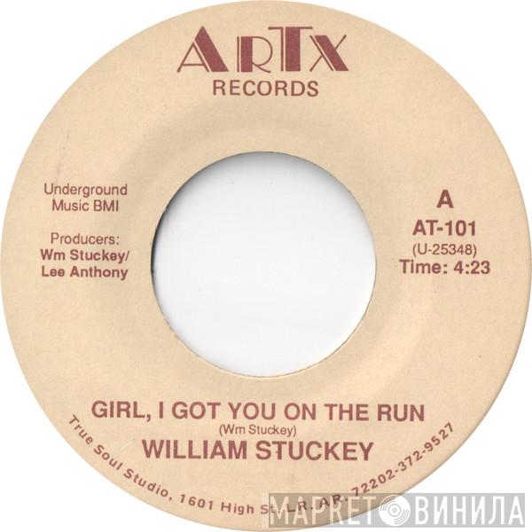 William Stuckey - Girl, I Got You On The Run
