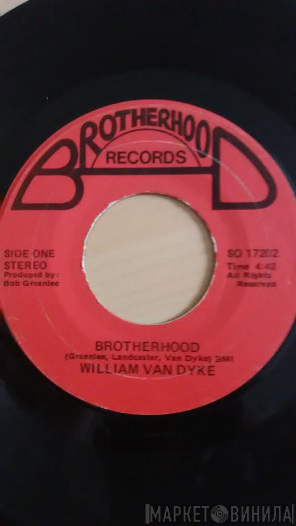 William Van Dyke - Brotherhood