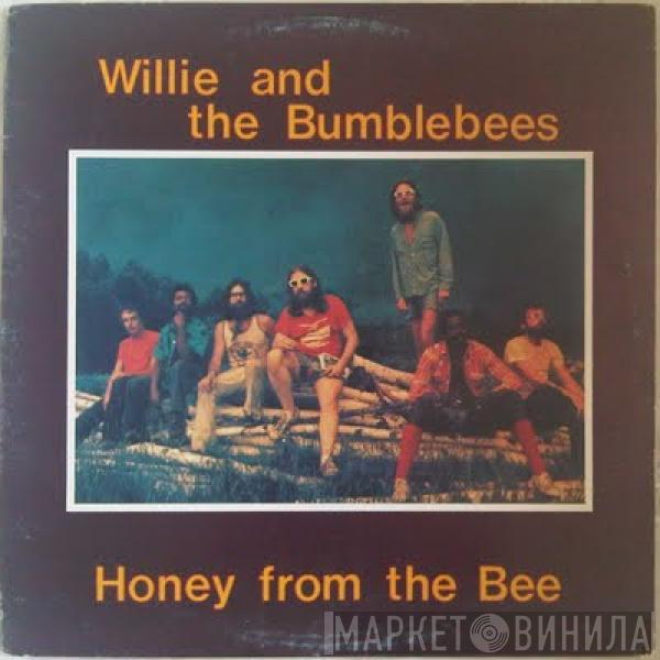 Willie & The Bees - Honey From The Bee
