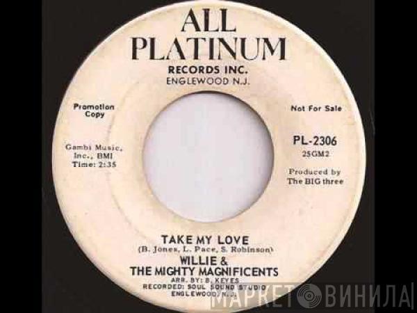 Willie & The Mighty Magnificents - Take My Love