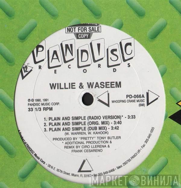 Willie & Waseem - Plain And Simple