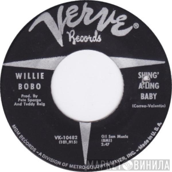  Willie Bobo  - Shing' A'Ling Baby / Juicy