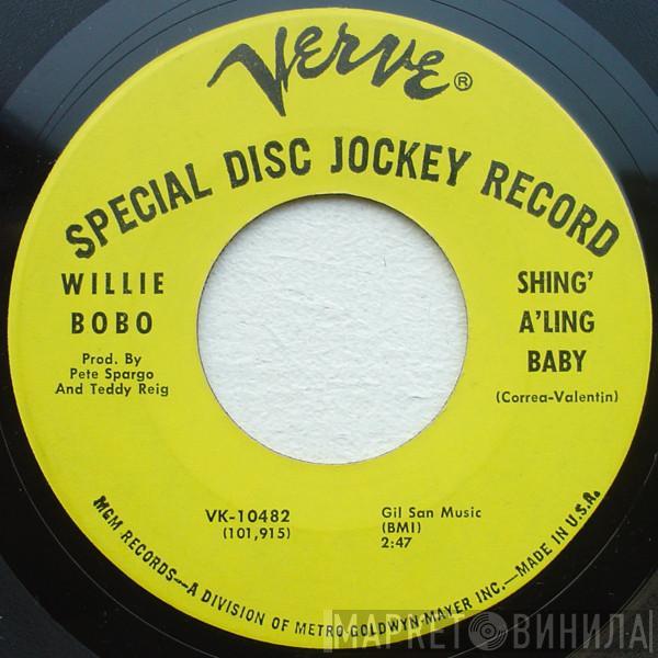  Willie Bobo  - Shing' A'Ling Baby / Juicy