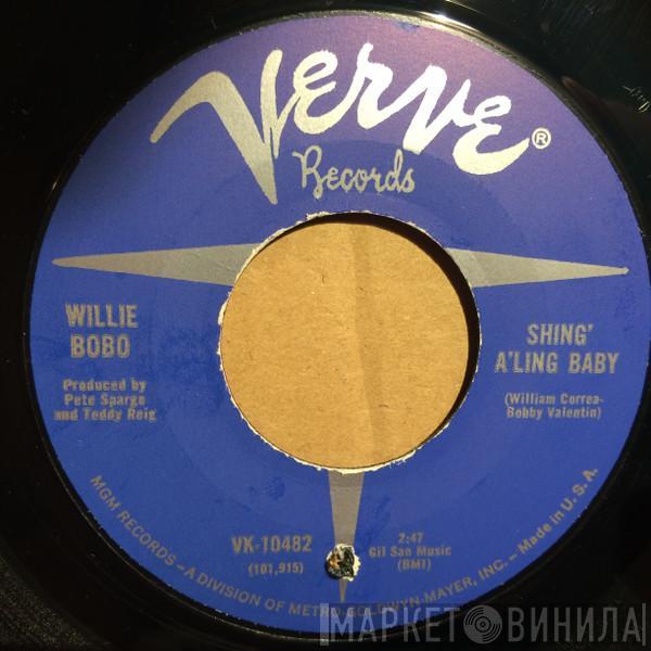  Willie Bobo  - Shing' A'Ling Baby / Juicy
