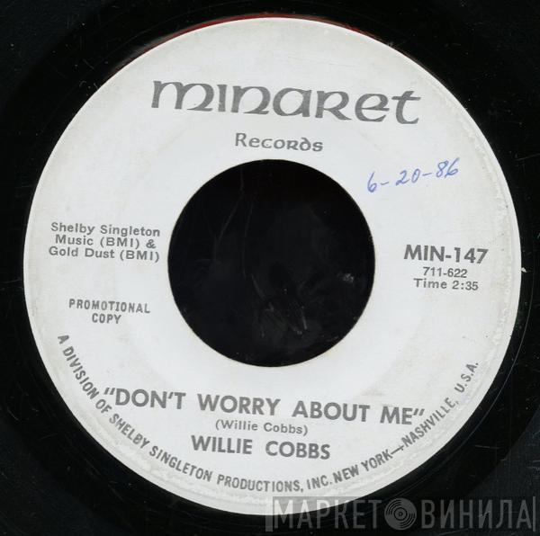 Willie Cobbs - Don't Worry About Me