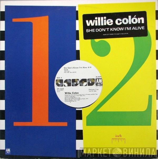 Willie Colón - She Don't Know I'm Alive