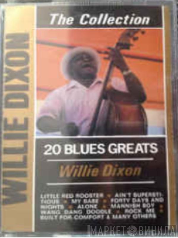 Willie Dixon - The Willie Dixon Collection 20 Golden Greats