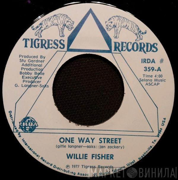 Willie Fisher - One Way Street