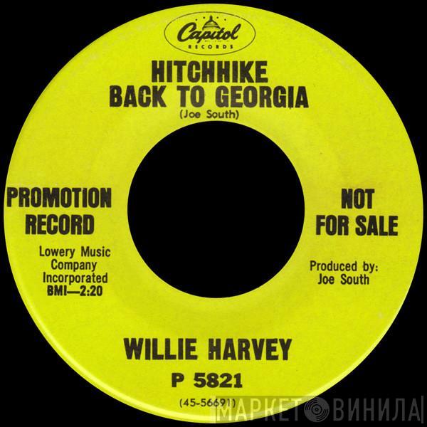 Willie Harvey - Hitchhike Back To Georgia