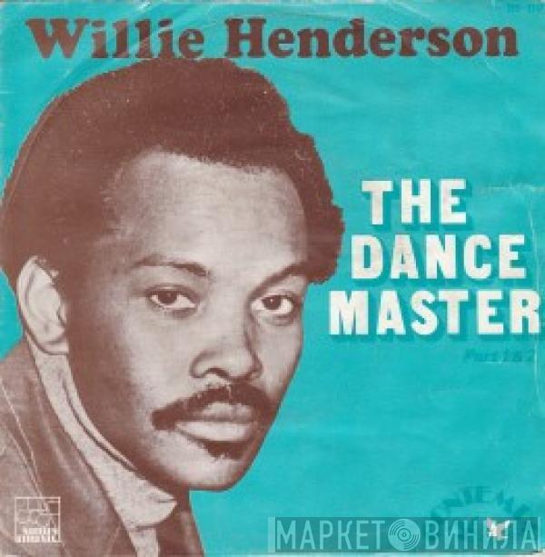  Willie Henderson  - Dance Master (Part 1 + 2)