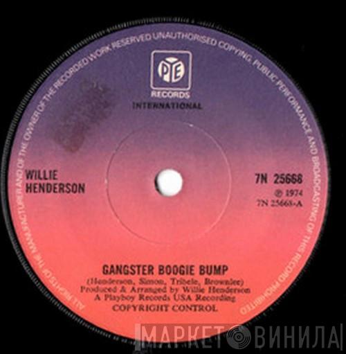 Willie Henderson - Gangster Boogie Bump / Let's Merengue