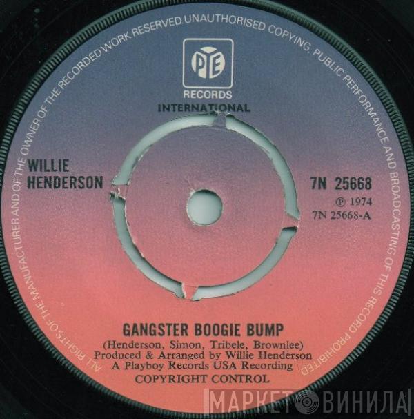 Willie Henderson - Gangster Boogie Bump