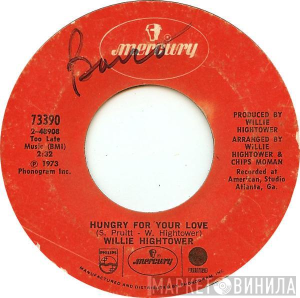 Willie Hightower - Hungry For Your Love / Don't Blame Me