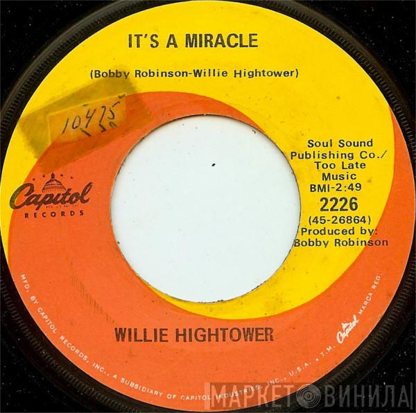 Willie Hightower - It's A Miracle