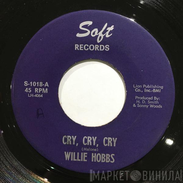 Willie Hobbs - Cry, Cry, Cry / Under The Pines