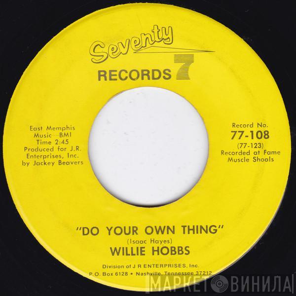 Willie Hobbs - Do Your Own Thing / I Know I'm Gonna Miss You