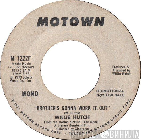 Willie Hutch - Brother's Gonna Work It Out