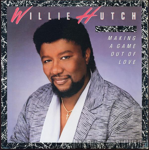 Willie Hutch - Making A Game Out Of Love