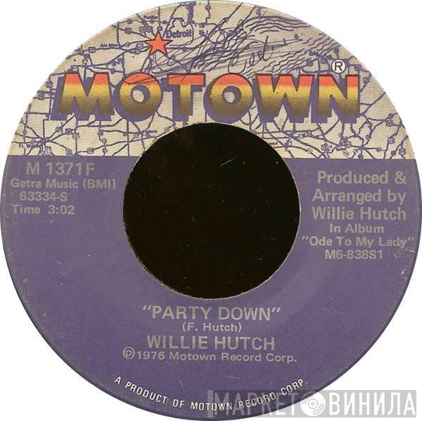 Willie Hutch - Party Down